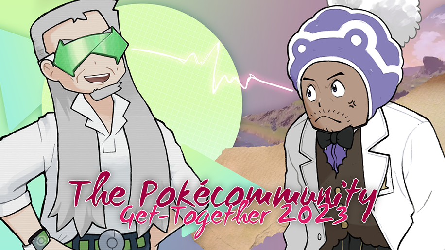 The PokéCommunity: Get-Together 2023